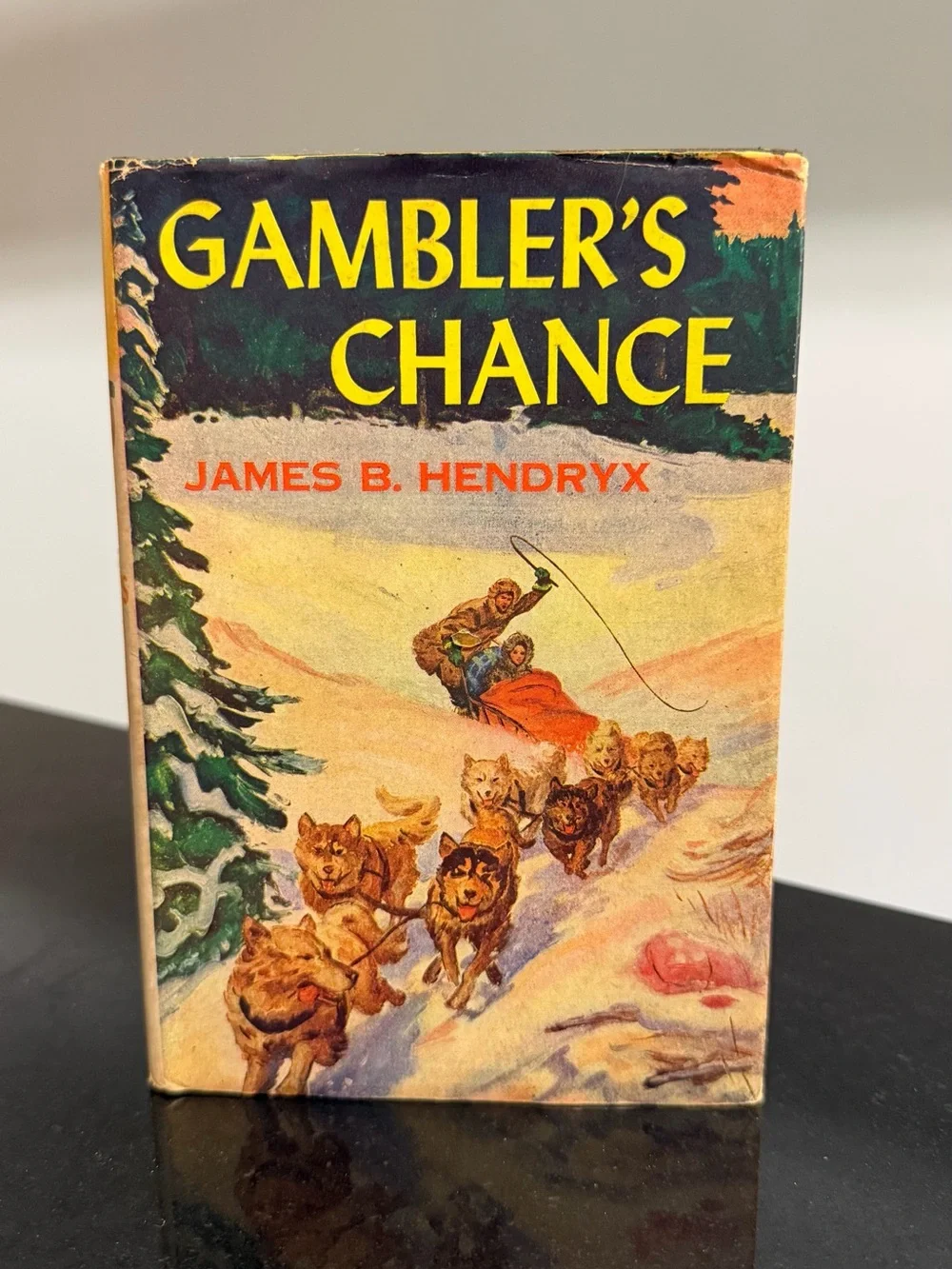 The Gamblers Chance. Author, James B. Hendrix. Vintage book.